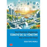 Yerel Yönetimler Bağlamında Türkiye’de Su Yönetimi - Ordu Ve Giresun İlleri Örneği