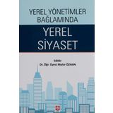 Yerel Yönetimler Bağlamında Yerel Siyaset