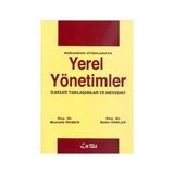 Yerel Yönetimler : İlkeler, Yaklaşımlar ve Mevzuat