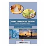 Yerel Yönetimler Üzerine Maliye ve Siyaset Yazıları - Kolektif