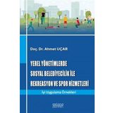 Yerel Yönetimlerde Sosyal Belediyecilik İle Rekreasyon ve Spor Hizmetleri