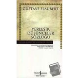 YERLEŞİK DÜŞÜNCELER SÖZLÜĞÜ (CILTLI) - GUSTAV FLOUBERT