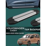 Yerli Volkswagen Caddy 2003-2020 Kısa Şase Uyumlu Araç Yan Basamak