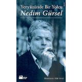 Yeryüzünde Bir Yolcu - Nedim Gürsel
