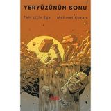 Yeryüzünün Sonu Fahrettin Ege ve Mehmet Kovan