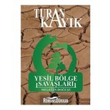 Yeşil Bölge Savaşları - Meleğin Doğuşu - Turan Kayık