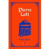 Yeşil Cami - Pierre Loti