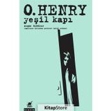 Yeşil Kapı - Seçme Öyküler - O. Henry