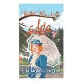 Yeşilin Kızı Anne 3 - Ada (Ciltli)
