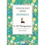 Yeşilin Kızı Anne Avonlea Yeşil - L. M. Montgomery