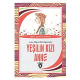 Yeşilin Kızı Anne Dünya Çocuk Klasikleri (7-12 Yaş)
