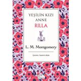 Yeşilin Kızı Anne Rilla - Bez Ciltli