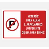 Yetersiz Park Alanı - Uyarı Tabela Levhası 40X60 cm Polikarbon - 40 x 60 cm - 1 Adet