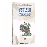 Yetişin Çocuklar! Nasreddin Hocadan İnciler - Muzaffer Alacaoğull