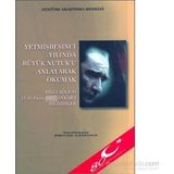Yetmişbeşinci Yılında Büyük Nutuk’u Anlayarak Okumak - Gazi Mustafa Kemal Atatürk