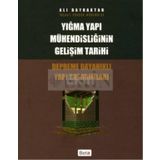 YIĞMA YAPI MÜHENDİSLİĞİNİN GELİŞİM TARIHI - ALI BAYRAKTAR