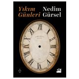 Yıkım Günleri - Nedim Gürsel