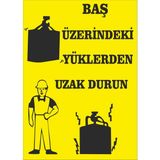 Yıldırım Baş Üzerindeki Yüklerden Uzak Durun Levhası
