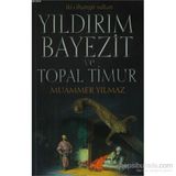 Yıldırım Bayezit ve Topal Timur - Muammer Yılmaz