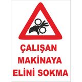 Yıldırım Çalışan Makinaya Elini Sokma Levhası