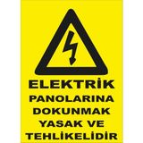 Yıldırım Elektrik Panolarına Dokunmak Tehlikeli ve Yasaktır Levhası