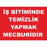 Yıldırım Iş Bitiminde Temizilik Yapmak Mecburidir Levhası