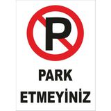 Yıldırım Park Etmeyiniz Levhası
