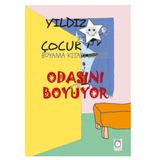 Yıldız Çocuk Boyama Kitabı Serisi 1 - Odasını Boyuyor Kolektif Kitapsaati Yayınları
