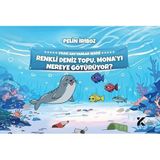 Yıldız Hayvanlar Serisi - Renkli Deniz Topu, Mona’yı Nereye Götürüyor?