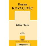 Yıldız Tozu - Duşan Kovaçeviç