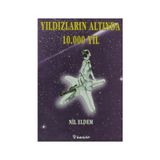 YILDIZLARIN ALTINDA 10.000 YIL (ASTROLOJİ) - NIL ELDEM