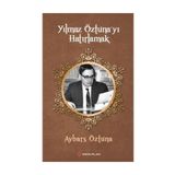 Yılmaz Öztuna'yı Hatırlamak - Aybars Öztuna