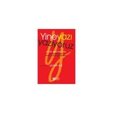 YINE YAZI YAZIYORUZ - GÜNSELİ ORAL