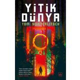 Yitik Dünya - Tom Sweterlitsch