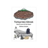 Yitik Ülke Yayınları Türkiye’den Gitmek: Italya’ya Uzanan Bir Göç Hikayesi + 39 Kitap - Hayır