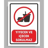 Yiyecek ve Içecek Sokulmaz - Uyarı Tabela Levhası 24X34 cm Polikarbon - 24 x 34 cm - 1 Adet