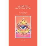 Ylimpien loputon suru: Ikuisen kamppailun taistelukentällä