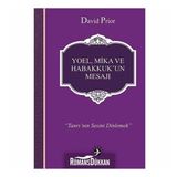 Yoel, Mika ve Habakkuk'un Mesajı - David Prior