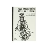 YOGA HAREKETLERI VE BESLENME REJIMI - EVE DISKIN