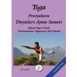 Yoga Pratyahara Duyuları Aşma Sanatı - Akif Manaf