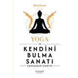 Yoga ve Kendini Bulma Sanatı - Bora Ercan