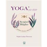 Yoga'ya Dair Sezgisel Bilgiler - Nejla Ceylan Özveren