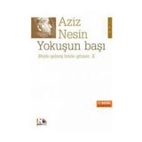 Yokuşun Başı Böyle Gelmiş Böyle Gitmez 2 - Aziz Nesin