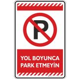 Yol Boyunca Park Etmeyin/Kompozit Levha (Kırmızı, 35x50 cm)
