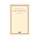 YOL GÜNLÜĞÜ - MICHEL DE MONTAIGNE