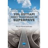 Yol Üstyapı Deney Tasarımları ve Superpave - Murat Karacasu