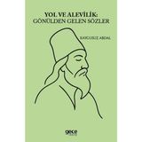 Yol ve Alevilik Gönülden Gelen Sözler