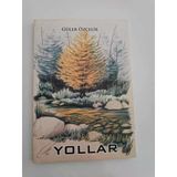 Yollar (İthaflı İmzalı) (Sahafiye Kitap)