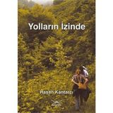 YOLLARIN İZİNDE - HASAN KANTARCI