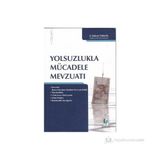 YOLSUZLUKLA MÜCADELE MEVZUATI - R. BÜLENT TARHAN